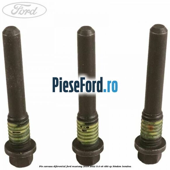 Pin carcasa diferential Ford Mustang 2018-2022 5.0 V8 450 cp 50SDEM benzina