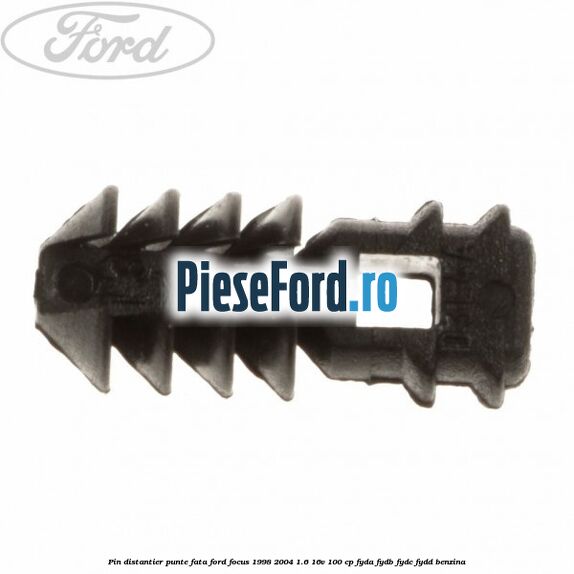 Pin distantier punte fata Ford Focus 1998-2004 1.6 16V 100 cp FYDA, FYDB, FYDC, FYDD benzina