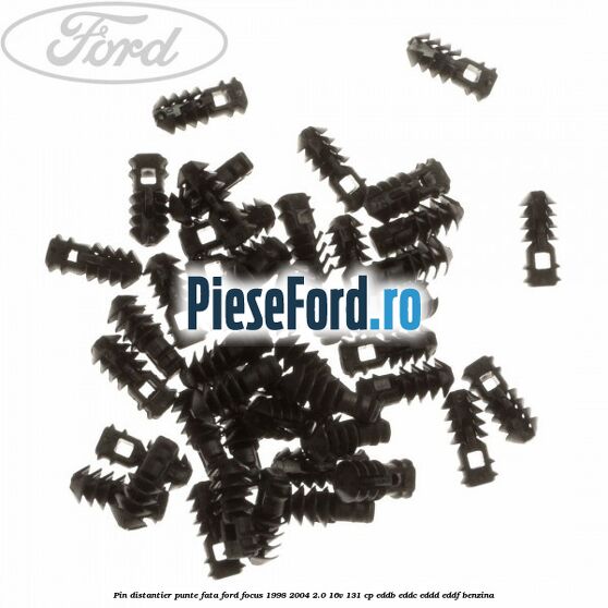 Pin distantier punte fata Ford Focus 1998-2004 2.0 16V 131 cp Pin distantier punte fata Ford Focus 1998-2004 2.0 16V 131 cp EDDB, EDDC, EDDD, EDDF benzina