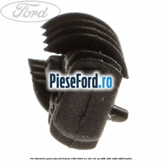 Pin distantier punte fata Ford Focus 1998-2004 2.0 16V 131 cp Pin distantier punte fata Ford Focus 1998-2004 2.0 16V 131 cp EDDB, EDDC, EDDD, EDDF benzina