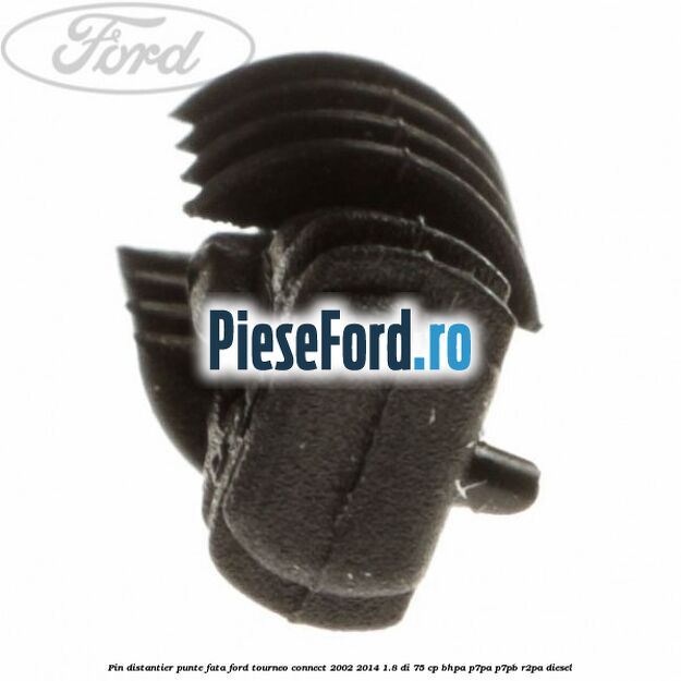 Pin distantier punte fata Ford Tourneo Connect 2002-2014 1.8 Di 75 cp BHPA, P7PA, P7PB, R2PA diesel