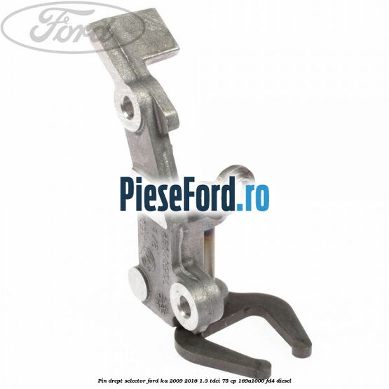 Pin drept selector Ford Ka 2009-2016 1.3 TDCi 75 cp 169A1000, FD4 diesel