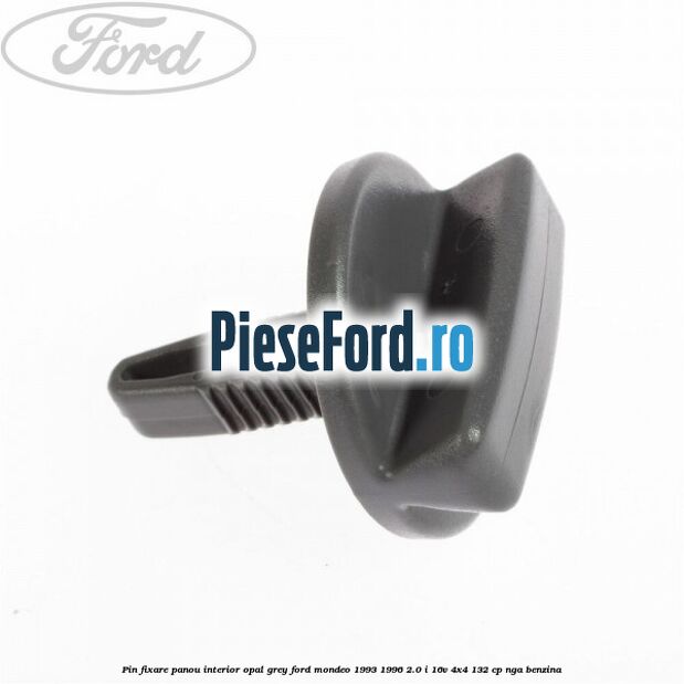 Pin fixare panou interior opal grey Ford Mondeo 1993-1996 2.0 i 16V 4x4 132 cp NGA benzina