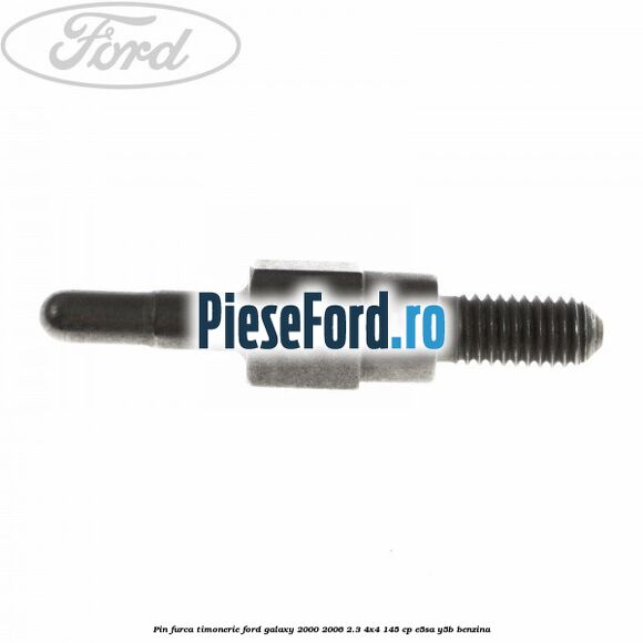Pin furca timonerie Ford Galaxy 2000-2006 2.3 4x4 145 cp E5SA, Y5B benzina