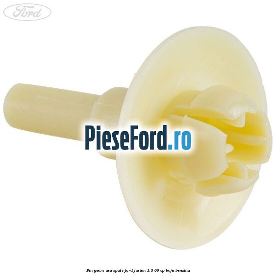 Pin geam usa spate Ford Fusion 1.3 60 cp Pin geam usa spate Ford Fusion 1.3 60 cp BAJA benzina