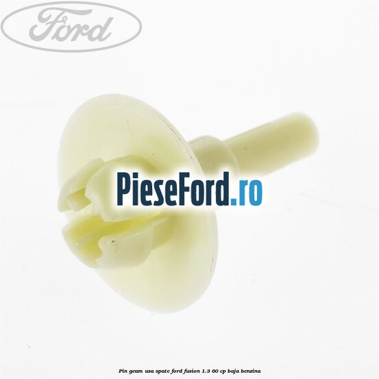 Pin geam usa spate Ford Fusion 1.3 60 cp Pin geam usa spate Ford Fusion 1.3 60 cp BAJA benzina