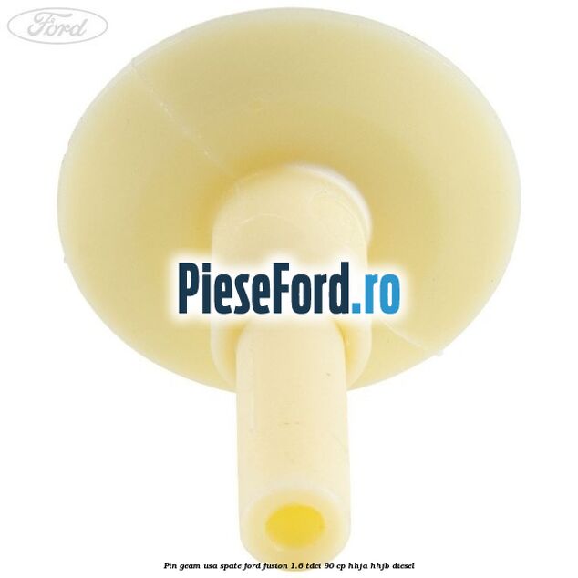 Pin geam usa spate Ford Fusion 1.6 TDCi 90 cp Pin geam usa spate Ford Fusion 1.6 TDCi 90 cp HHJA, HHJB diesel