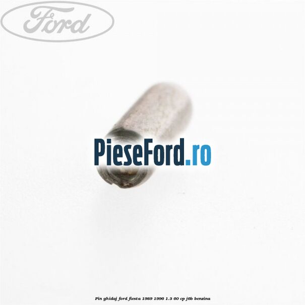 Pin ghidaj Ford Fiesta 1989-1996 1.3 60 cp Pin ghidaj Ford Fiesta 1989-1996 1.3 60 cp J6B benzina