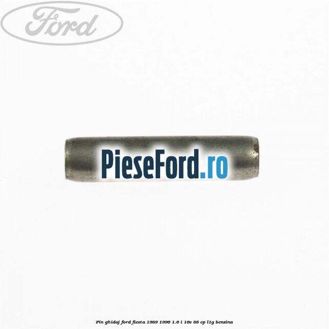 Pin ghidaj Ford Fiesta 1989-1996 1.6 i 16V 88 cp L1G benzina