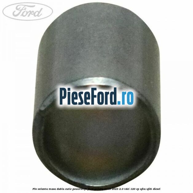 Pin volanta masa dubla cutie Powershift Ford Galaxy 2015-2023 2.0 TDCi 120 cp UFCA, UFCB diesel