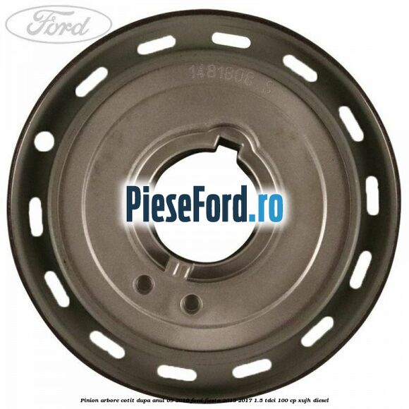 Pinion arbore cotit dupa anul 09/2016 Ford Fiesta 2013-2017 1.5 TDCi 100 cp Pinion arbore cotit dupa anul 09/2016 Ford Fiesta 2013-2017 1.5 TDCi 100 cp XUJH diesel