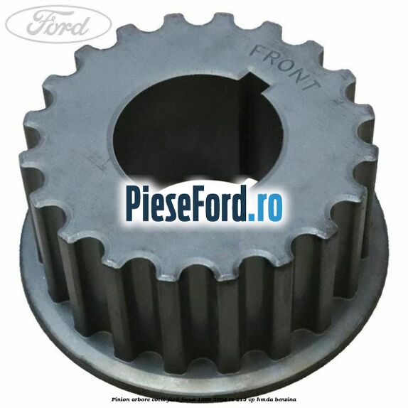Pinion arbore cotit Ford Focus 1998-2004 RS 215 cp HMDA benzina