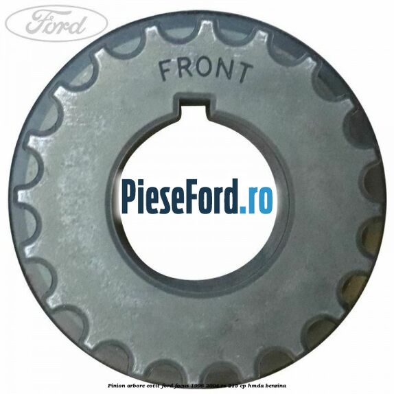 Pinion arbore cotit Ford Focus 1998-2004 RS 215 cp HMDA benzina