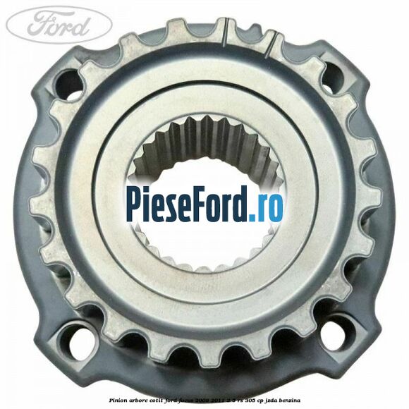 Pinion arbore cotit Ford Focus 2008-2011 2.5 RS 305 cp JZDA benzina
