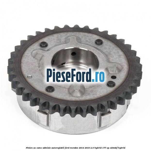 Pinion ax came admisie autoreglabil Ford Mondeo 2014-2018 2.0 Hybrid 177 cp C20EDEF hybrid