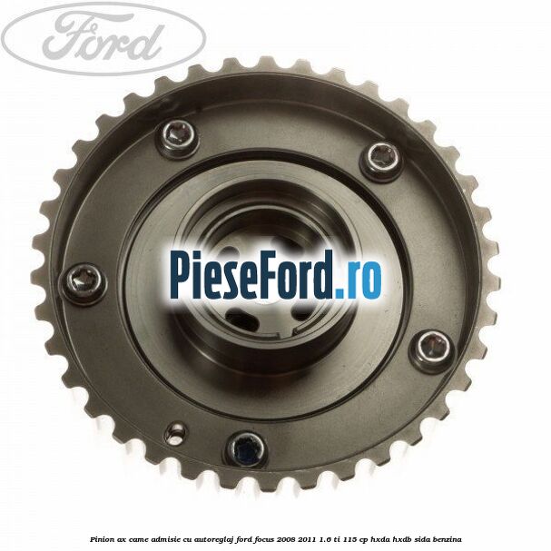 Pinion ax came admisie cu autoreglaj Ford Focus 2008-2011 1.6 Ti 115 cp