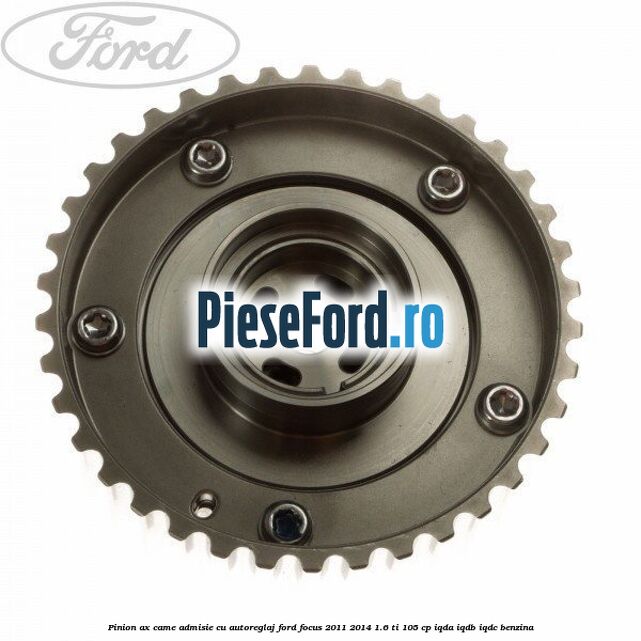 Pinion ax came admisie cu autoreglaj Ford Focus 2011-2014 1.6 Ti 105 cp