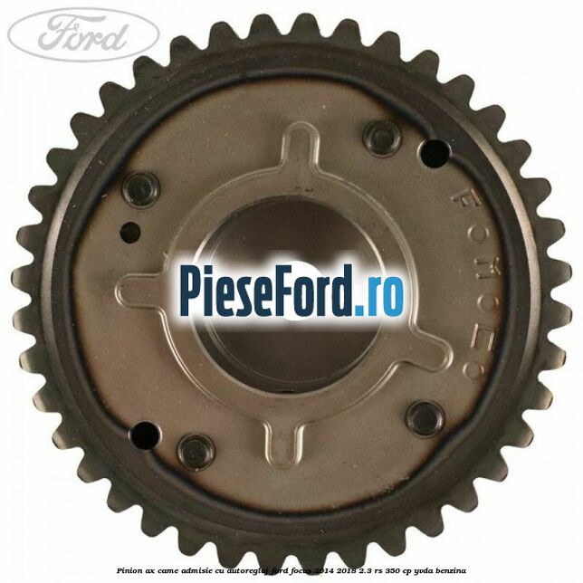 Pinion ax came admisie cu autoreglaj Ford Focus 2014-2018 2.3 RS 350 cp YVDA benzina