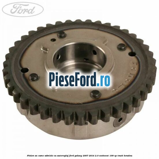Pinion ax came admisie cu autoreglaj Ford Galaxy 2007-2014 2.0 EcoBoost 199 cp TNWB benzina
