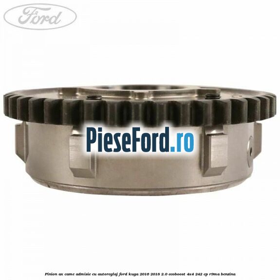 Pinion ax came admisie cu autoreglaj Ford Kuga 2016-2018 2.0 EcoBoost 4x4 242 cp R9MA benzina