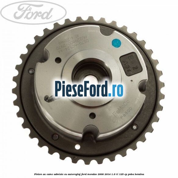 Pinion ax came admisie cu autoreglaj Ford Mondeo 2008-2014 1.6 Ti 125 cp PNBA benzina