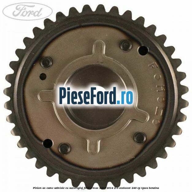 Pinion ax came admisie cu autoreglaj Ford S-Max 2007-2014 2.0 EcoBoost 240 cp TPWA benzina