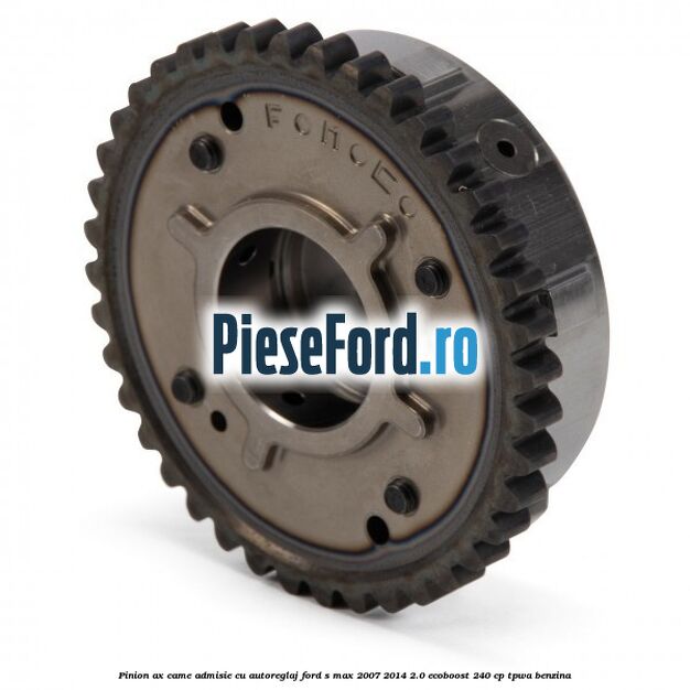 Pinion ax came admisie cu autoreglaj Ford S-Max 2007-2014 2.0 EcoBoost 240 cp TPWA benzina