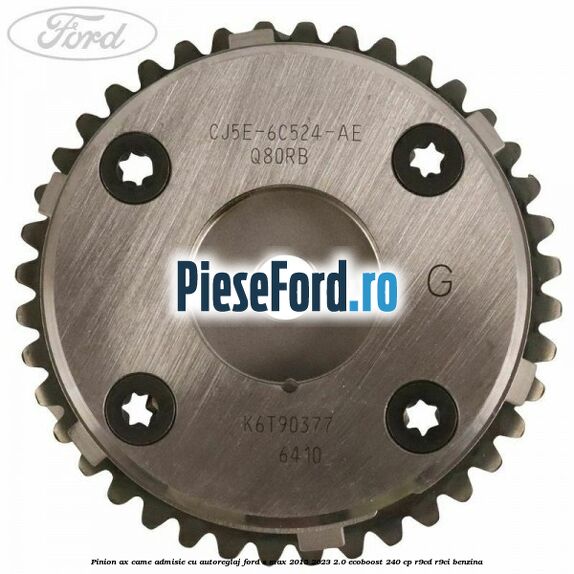 Pinion ax came admisie cu autoreglaj Ford S-Max 2015-2023 2.0 EcoBoost 240 cp R9CD, R9CI benzina