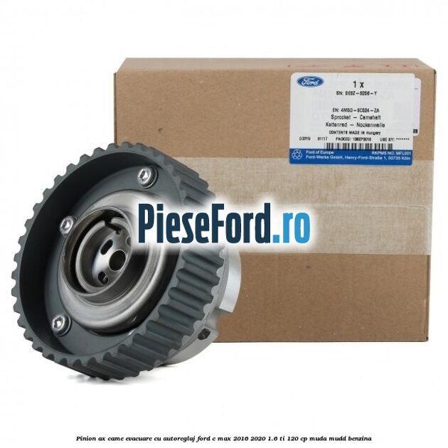 Pinion ax came evacuare cu autoreglaj Ford C-Max 2016-2020 1.6 Ti 120 cp MUDA, MUDD benzina