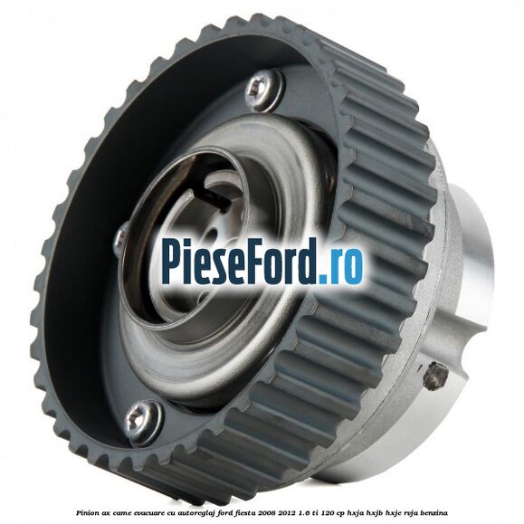 Pinion ax came evacuare cu autoreglaj Ford Fiesta 2008-2012 1.6 Ti 120 cp HXJA, HXJB, HXJE, RVJA benzina