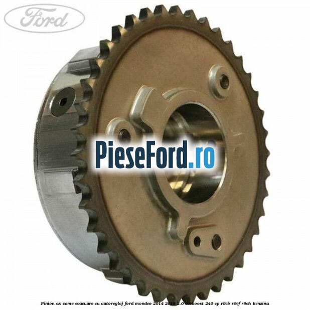 Pinion ax came evacuare cu autoreglaj Ford Mondeo 2014-2018 2.0 EcoBoost 240 cp R9CB, R9CF, R9CH benzina