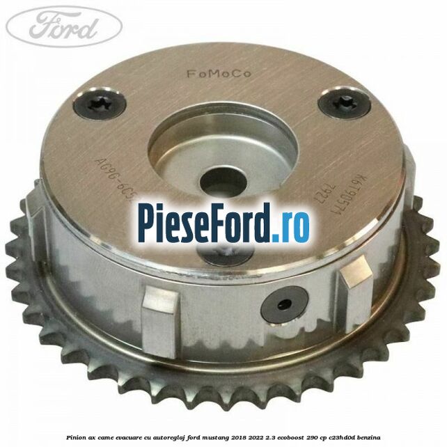 Pinion ax came evacuare cu autoreglaj Ford Mustang 2018-2022 2.3 EcoBoost 290 cp C23HD0D benzina