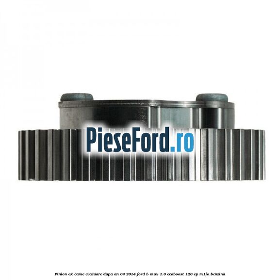 Pinion ax came evacuare dupa an 04/2014 Ford B-Max 1.0 EcoBoost 120 cp M1JA benzina