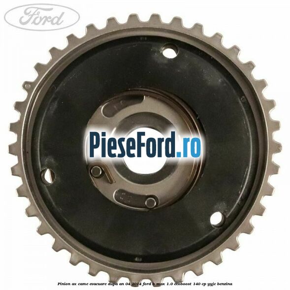 Pinion ax came evacuare dupa an 04/2014 Ford B-Max 1.0 EcoBoost 140 cp YYJC benzina