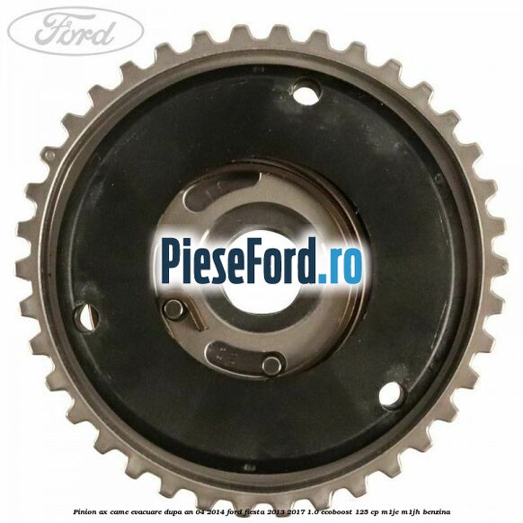 Pinion ax came evacuare dupa an 04/2014 Ford Fiesta 2013-2017 1.0 EcoBoost 125 cp M1JE, M1JH benzina