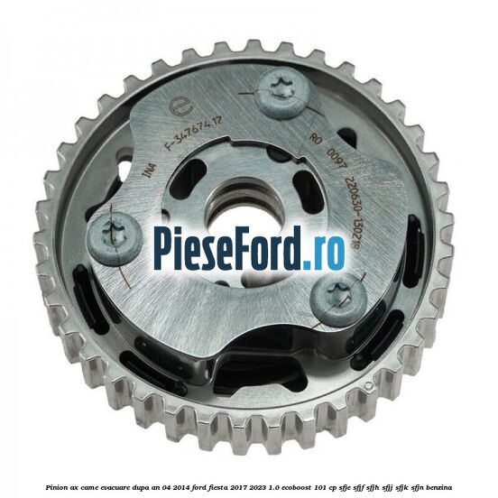 Pinion ax came evacuare dupa an 04/2014 Ford Fiesta 2017-2023 1.0 EcoBoost 101 cp SFJE, SFJF, SFJH, SFJJ, SFJK, SFJN benzina