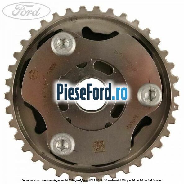 Pinion ax came evacuare dupa an 04/2014 Ford Focus 2011-2014 1.0 EcoBoost 125 cp M1DA, M1DC, M1DD benzina