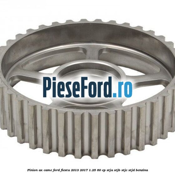 Pinion ax came Ford Fiesta 2013-2017 1.25 60 cp STJA, STJB, STJC, STJD benzina