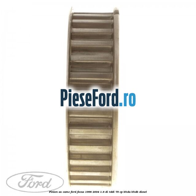 Pinion ax came Ford Focus 1998-2004 1.8 DI/TDDi 75 cp BHDA, BHDB diesel