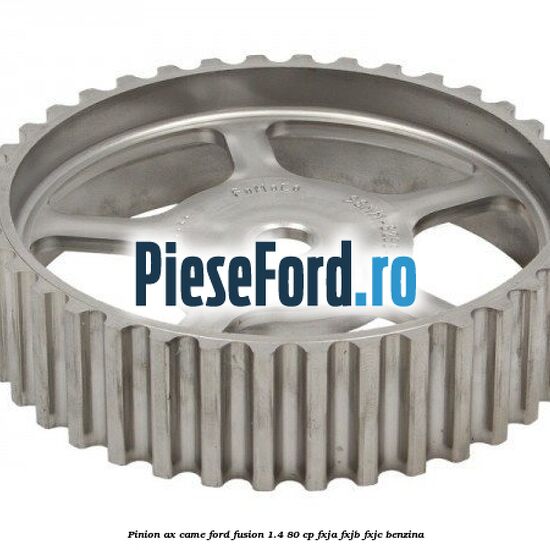 Pinion ax came Ford Fusion 1.4 80 cp FXJA, FXJB, FXJC benzina