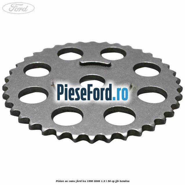Pinion ax came Ford Ka 1996-2008 1.3 i 50 cp JJB benzina