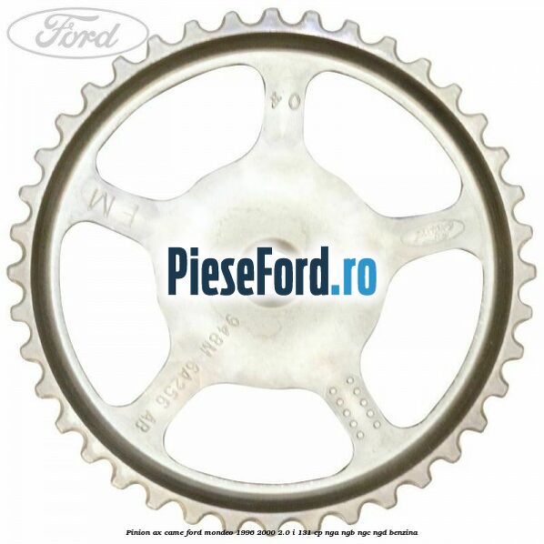 Pinion ax came Ford Mondeo 1996-2000 2.0 i 131 cp NGA, NGB, NGC, NGD benzina