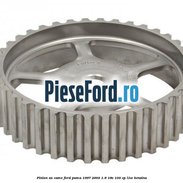 Pinion ax came Ford Puma 1997-2003 1.6 16V 103 cp L1W benzina