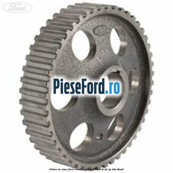 Pinion ax came Ford Transit 1991-1994 2.5 DI 80 cp Pinion ax came Ford Transit 1991-1994 2.5 DI 80 cp 4DA diesel