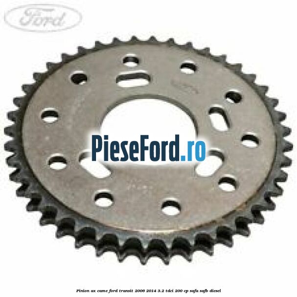 Pinion ax came Ford Transit 2006-2014 3.2 TDCi 200 cp SAFA, SAFB diesel