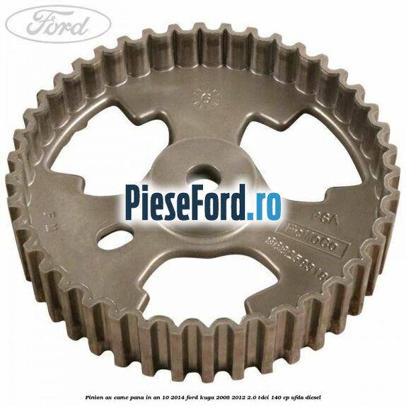 Pinion ax came pana in an 10/2014 Ford Kuga 2008-2012 2.0 TDCI 140 cp UFDA diesel