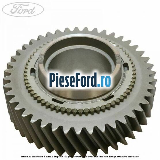 Pinion cu con viteza 1 cutie 6 trepte MT82 Ford Transit 2006-2014 2.2 TDCi RWD 100 cp DRRA, DRRB, DRRC diesel