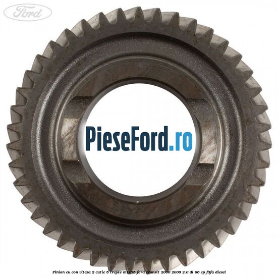 Pinion cu con viteza 2 cutie 5 trepte MTX75 Ford Transit 2000-2006 2.0 DI 86 cp F3FA diesel