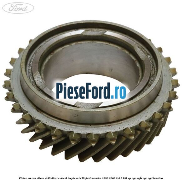 Pinion cu con viteza 4 35 dinti cutie 5 trepte MTX75 Ford Mondeo 1996-2000 2.0 i 131 cp NGA, NGB, NGC, NGD benzina