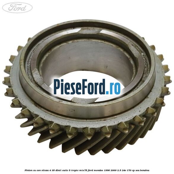 Pinion cu con viteza 4 35 dinti cutie 5 trepte MTX75 Ford Mondeo 1996-2000 2.5 24V 170 cp SEA benzina